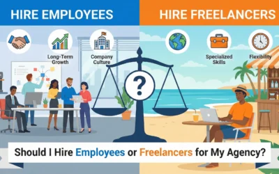 Should I Hire Employees or Freelancers for My Agency?